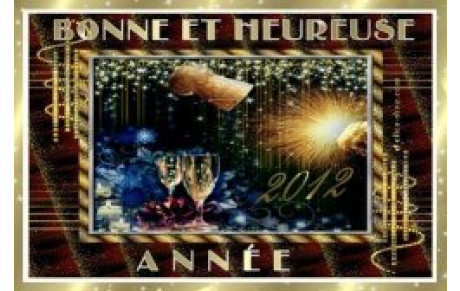 BONNE ET HEUREUSE ANNEE 2012